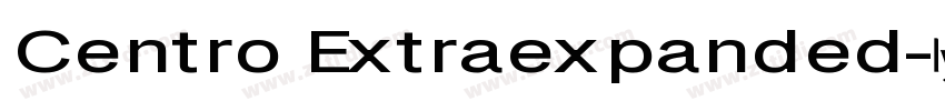 Centro Extraexpanded字体转换